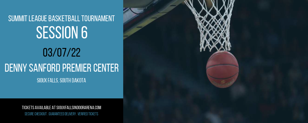 Summit League Basketball Tournament - Session 6 at Denny Sanford Premier Center