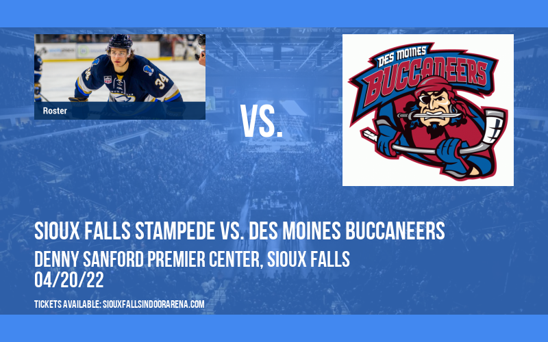 Sioux Falls Stampede vs. Des Moines Buccaneers at Denny Sanford Premier Center