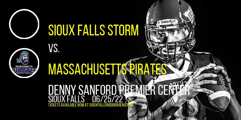 Sioux Falls Storm vs. Massachusetts Pirates at Denny Sanford Premier Center