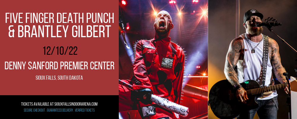 Five Finger Death Punch & Brantley Gilbert at Denny Sanford Premier Center