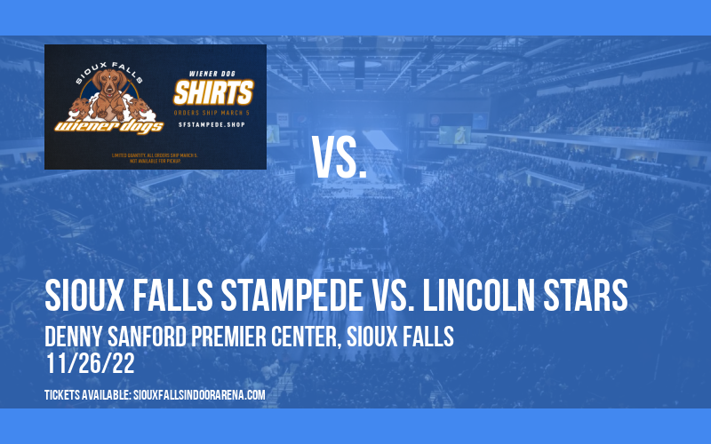 Sioux Falls Stampede vs. Lincoln Stars Tickets | 26th November | Denny Sanford Premier Center