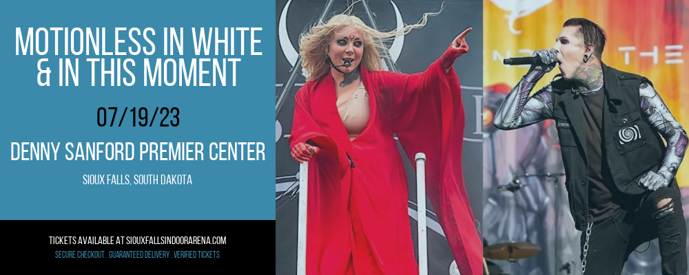 Motionless In White & In This Moment at Denny Sanford Premier Center