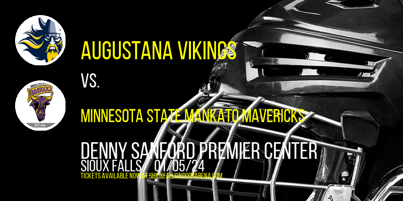 Augustana Vikings vs. Minnesota State Mankato Mavericks at Denny Sanford Premier Center
