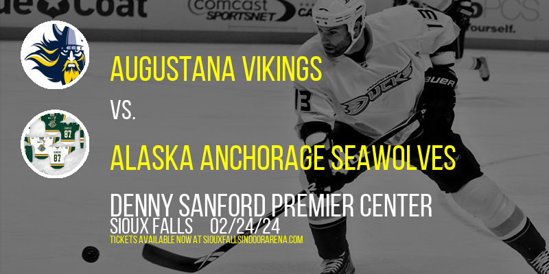 Augustana Vikings vs. Alaska Anchorage Seawolves at Denny Sanford Premier Center
