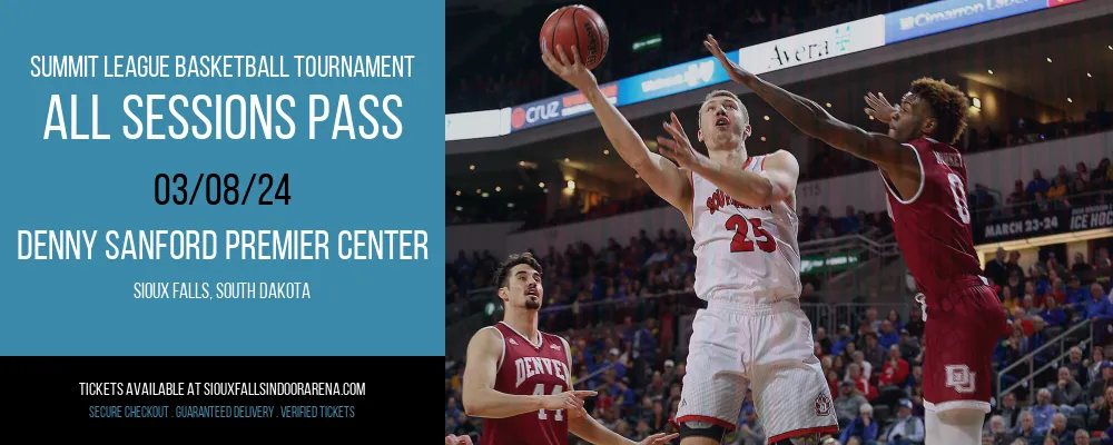 Summit League Basketball Tournament - All Sessions Pass at Denny Sanford Premier Center