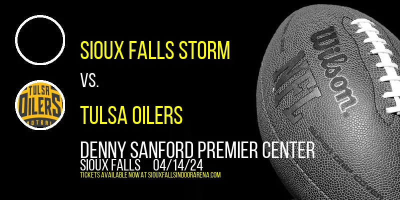 Sioux Falls Storm vs. Tulsa Oilers at Denny Sanford Premier Center